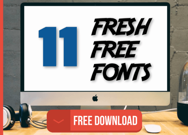 11 fresh free fonts to download